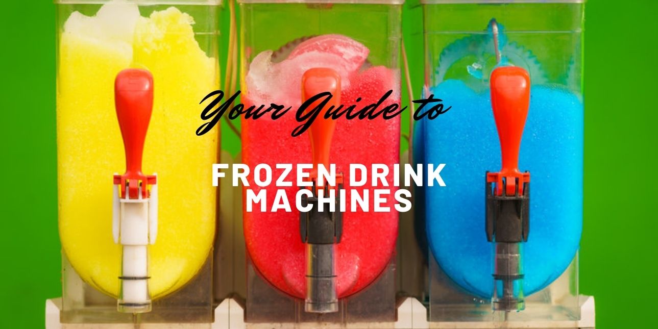 Refreshing, Attractive & Profitable: Your Guide to Frozen Drink Machines