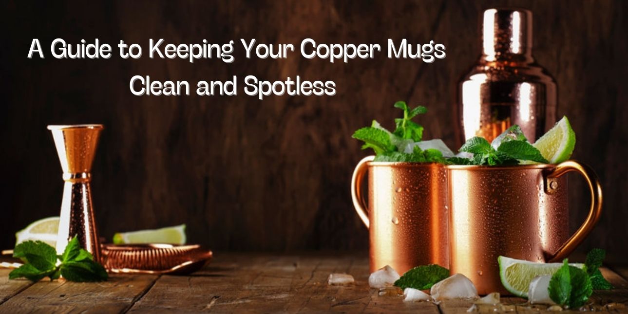 how to clean copper mugs