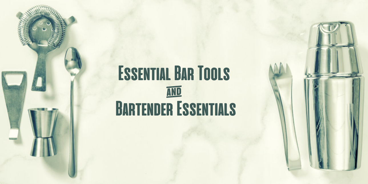 Essential Bar Tools & Bartender Essentials: Bartending Tools Explained, Blog